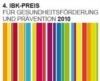 4. IBK-Preis f�r Gesundheitsf�rderung und Pr�vention
